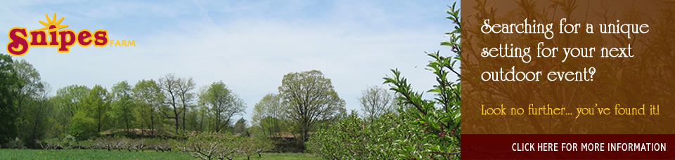 Snipes Farm
Searching for a unique setting for your next outdoor event?
Look no further... you've found it!